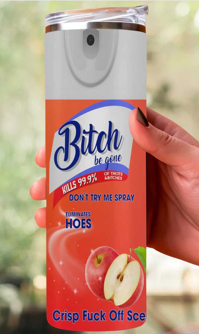 BE GONE Skinny Tumbler 20oz