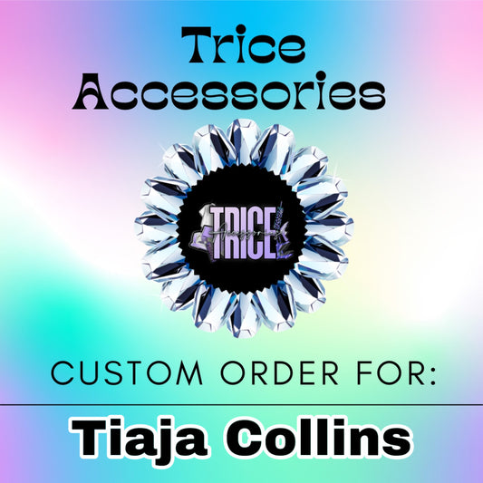 Order For Tiaja Collin’s